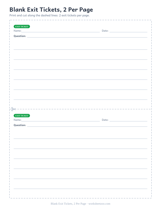 Blank Exit Tickets, 2 Per Page: free printable exit ticket PDF to print and cut, 2 slips per page