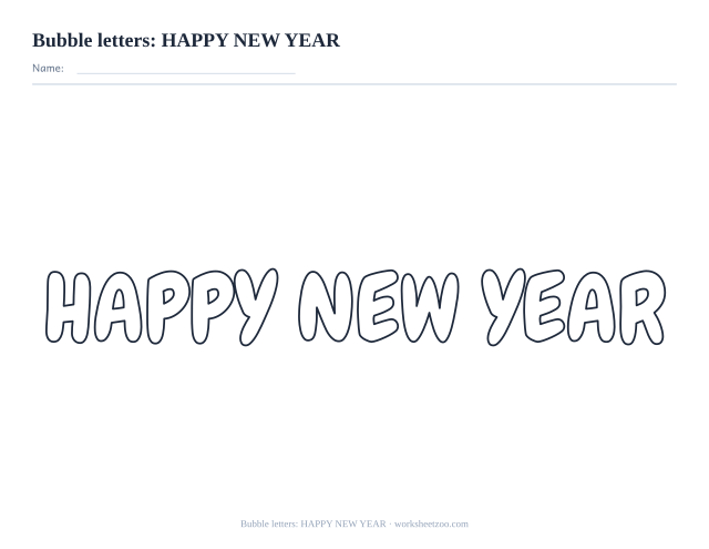 Printable happy new year bubble letters, wide rounded outline lettering to colour