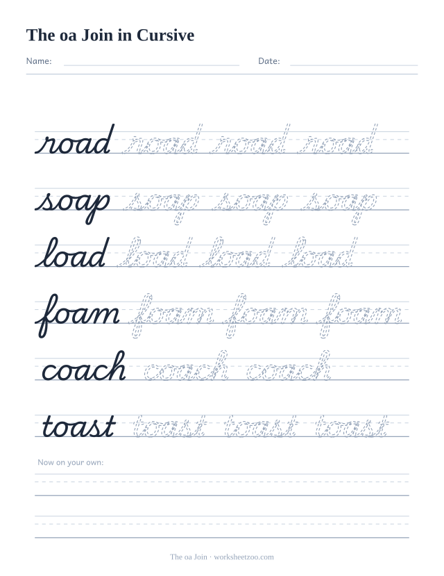 Cursive oa join worksheet, trace road, soap, load, foam, coach and toast