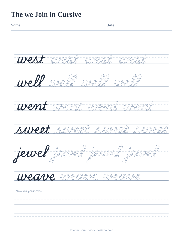 Cursive we join worksheet, trace west, well, went, sweet, jewel and weave
