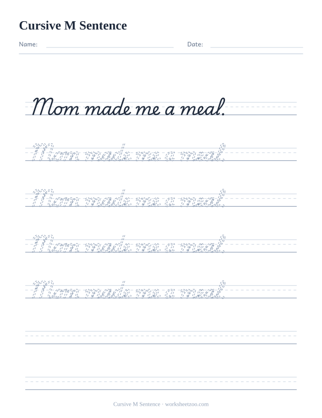 Cursive M sentence worksheet, trace and copy the sentence Mom made me a meal.