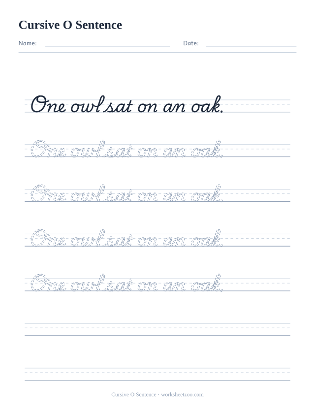 Cursive O sentence worksheet, trace and copy the sentence One owl sat on an oak.