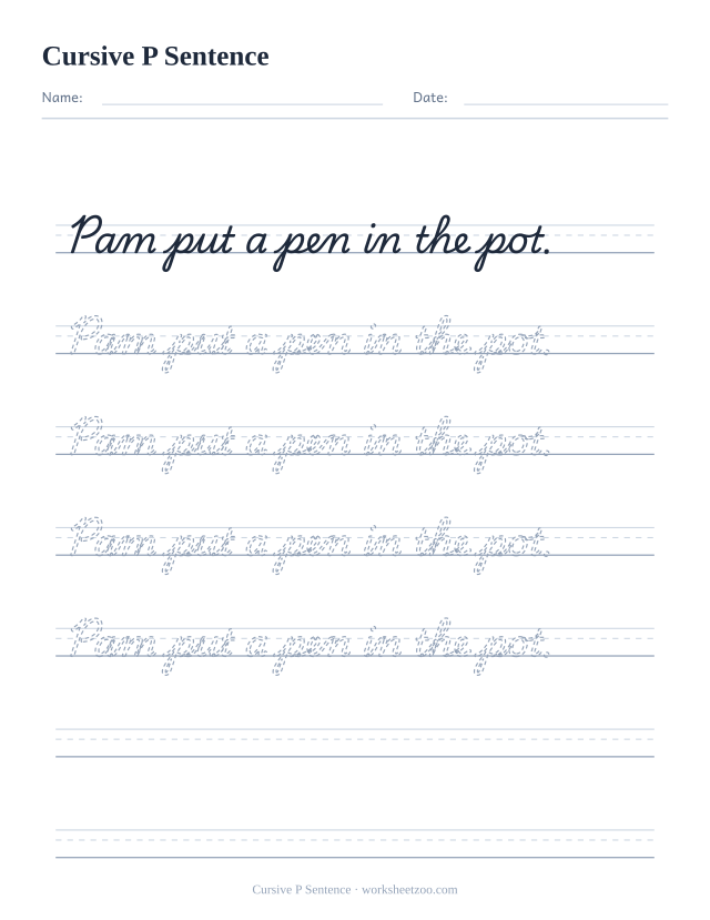 Cursive P sentence worksheet, trace and copy the sentence Pam put a pen in the pot.