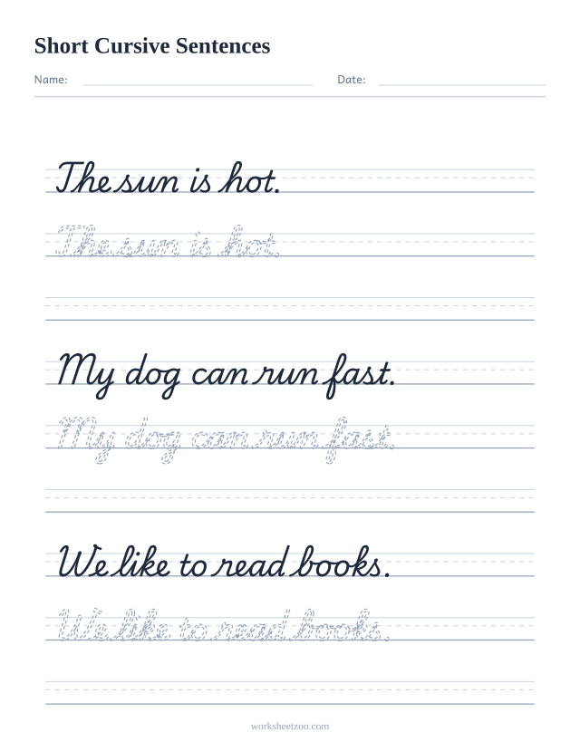 Cursive short sentences worksheet with model, tracing and free rows on handwriting guides