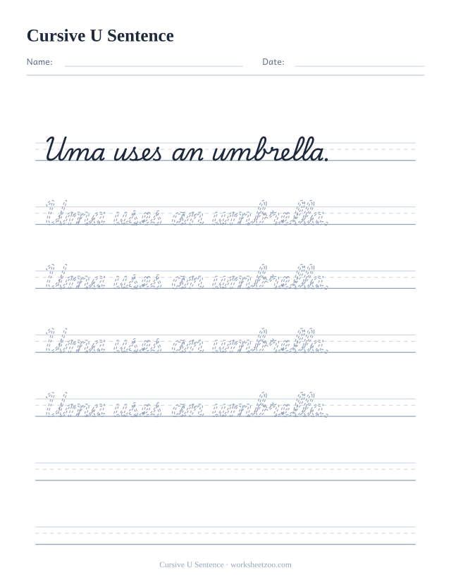 Cursive U sentence worksheet, trace and copy the sentence Uma uses an umbrella.