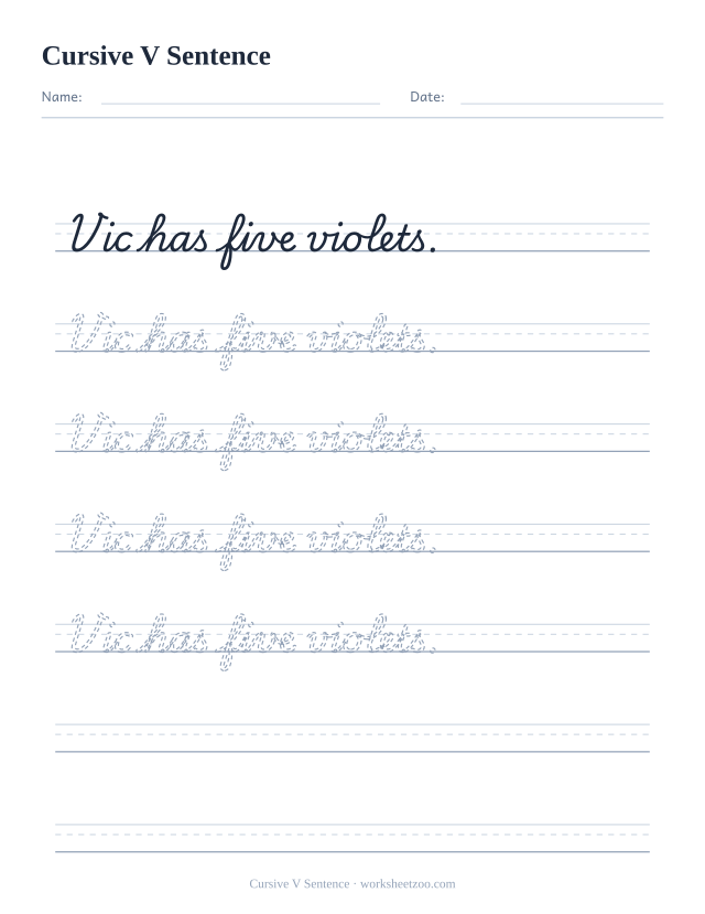 Cursive V sentence worksheet, trace and copy the sentence Vic has five violets.