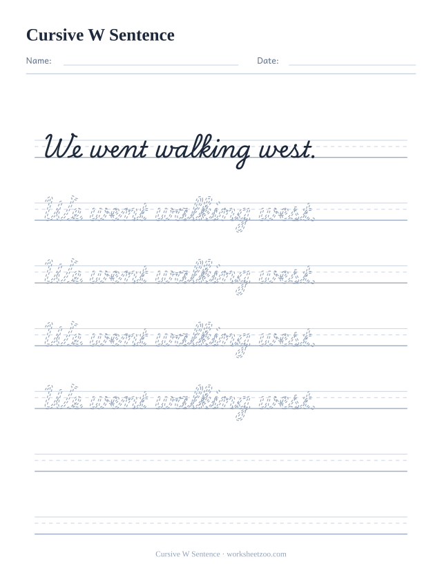 Cursive W sentence worksheet, trace and copy the sentence We went walking west.