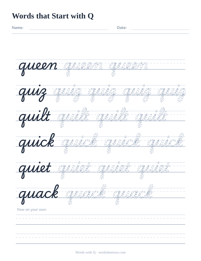Cursive words starting with Q worksheet, trace queen, quiz, quilt, quick, quiet and quack