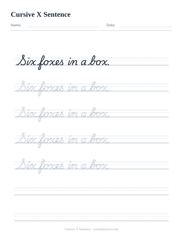 Cursive X sentence worksheet, trace and copy the sentence Six foxes in a box.