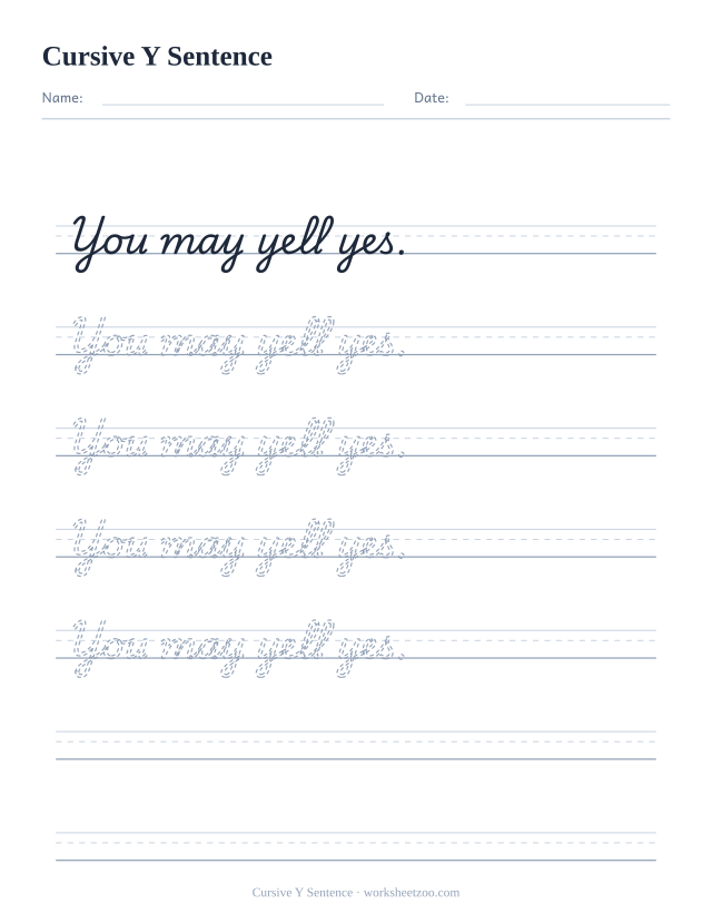 Cursive Y sentence worksheet, trace and copy the sentence You may yell yes.