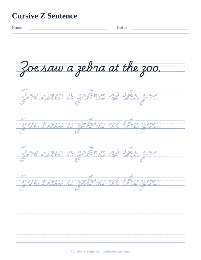Cursive Z sentence worksheet, trace and copy the sentence Zoe saw a zebra at the zoo.