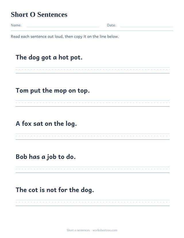Short o sentences worksheet, five decodable sentences such as "The dog got a hot pot." with a guide line to copy each one