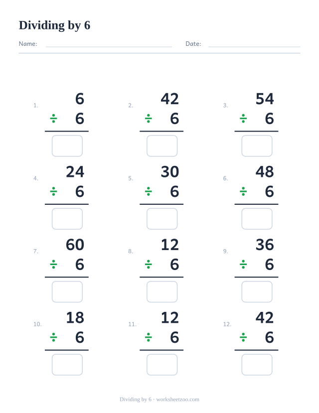 Division worksheet, 12 vertical facts that all divide by 6, every answer a whole number