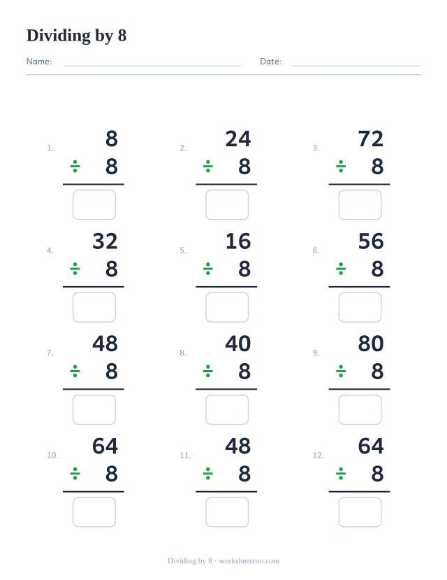 Division worksheet, 12 vertical facts that all divide by 8, every answer a whole number