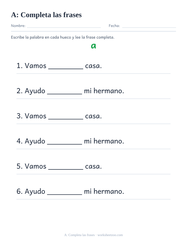Ficha de la palabra frecuente «a», completa las frases para imprimir
