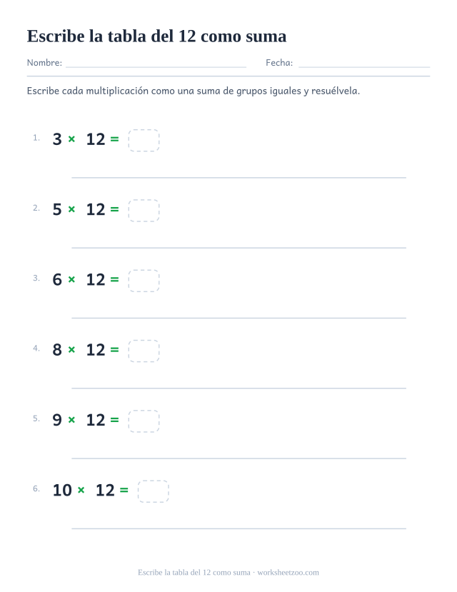 Seis multiplicaciones por 12 impresas, cada una con su casilla y un renglón largo para escribir la suma repetida.