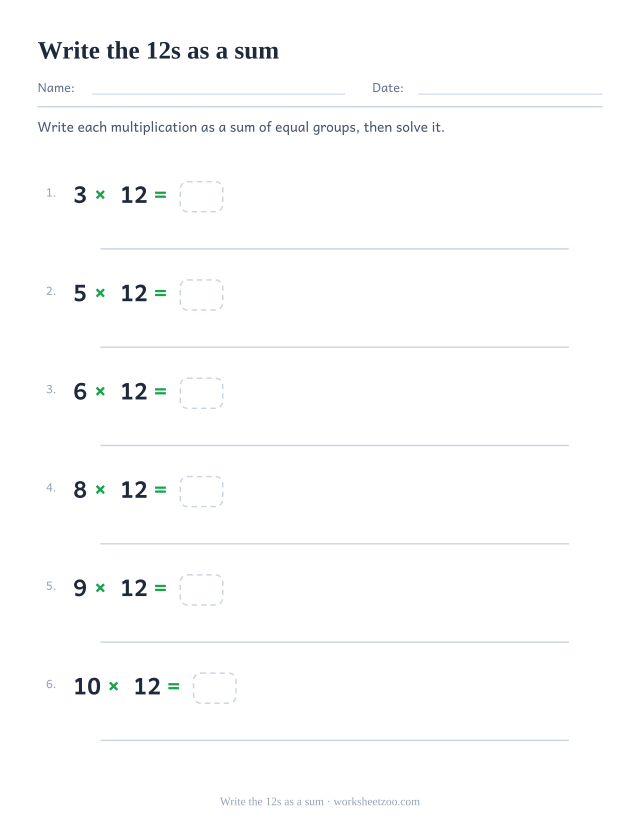 Six printed multiplications by 12, each with an answer box and a long ruled line for writing the repeated addition.