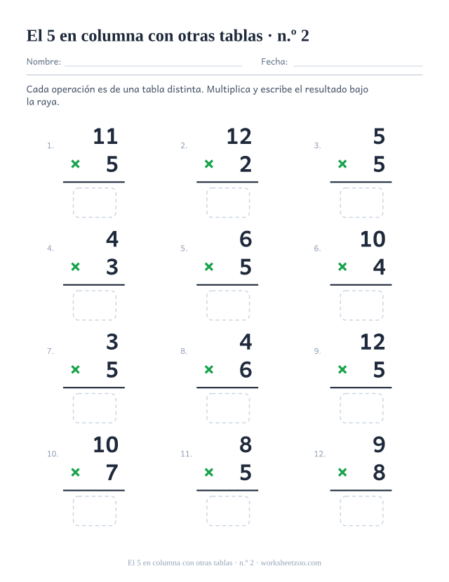Doce multiplicaciones en vertical de tablas mezcladas, la mitad con el 5, cada una con raya y casilla vacía (juego 2).